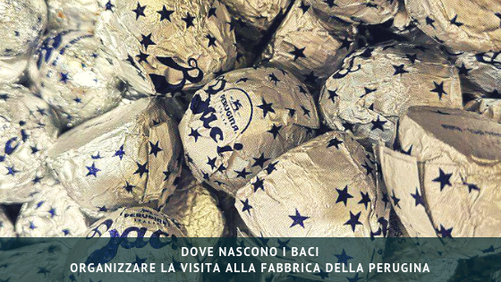 Dove nascono i baci: organizzare la visita alla fabbrica della Perugina